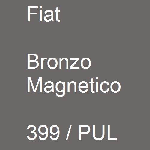 Fiat, Bronzo Magnetico, 399 / PUL.